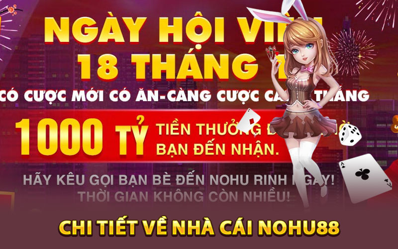Nohu88 - Địa Chỉ Giải Trí Nhận Quà Tặng Ngập Tràn 5 chi tiết về nhà cái Nohu88